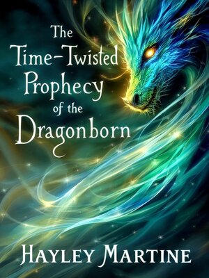 cover image of The Time-Twisted Prophecy of the Dragonborn